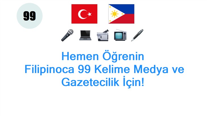 Hemen Öğrenin: Filipinoca 99 Kelime Medya ve Gazetecilik İçin!